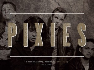 PIXIES A Visual History Part 1